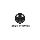 TONY'S COLLECTION