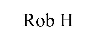ROB H