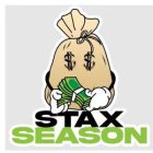 $ $ STAX SEASON