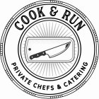 COOK & RUN PRIVATE CHEFS & CATERING