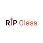 RIP GLASS