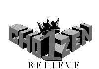 CHOZEN 1 BELIEVE