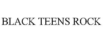 BLACK TEENS ROCK