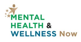 MENTAL HEALTH & WELLNESS NOW