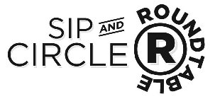 SIP AND CIRCLE R ROUNDTABLE