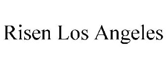 RISEN LOS ANGELES