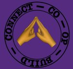 CONNECT - CO-OP - BUILD -