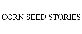 CORN SEED STORIES