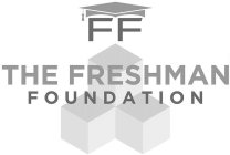 FF THE FRESHMAN FOUNDATION