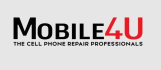 MOBILE4U THE CELL PHONE REPAIR PROFESSIONALS