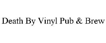 DEATH BY VINYL PUB & BREW