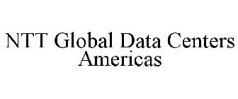 NTT GLOBAL DATA CENTERS AMERICAS