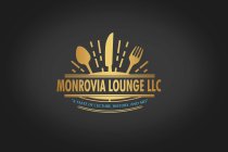 MONROVIA LOUNGE LLC 