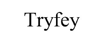 TRYFEY