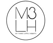 M3LH MY THREE LITTLE HEARTS