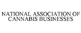 NATIONAL ASSOCIATION OF CANNABIS BUSINESSES
