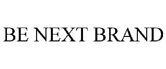 BE NEXT BRAND