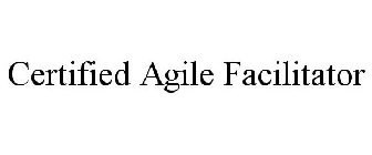 CERTIFIED AGILE FACILITATOR