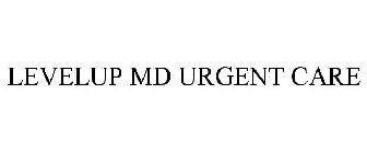 LEVELUP MD URGENT CARE