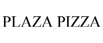 PLAZA PIZZA