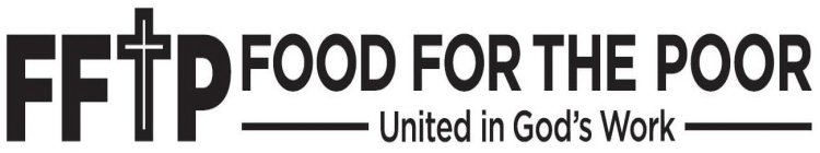FFTP FOOD FOR THE POOR UNITED IN GOD'S WORK