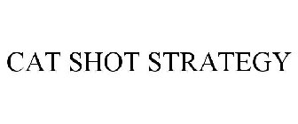 CAT SHOT STRATEGY