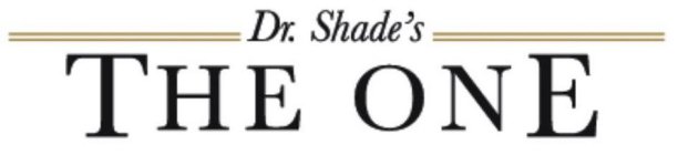 DR. SHADE'S THE ONE