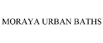 MORAYA URBAN BATHS