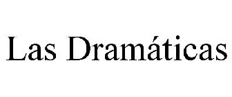 LAS DRAMÁTICAS