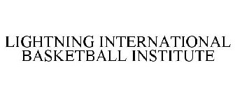 LIGHTNING INTERNATIONAL BASKETBALL INSTITUTE