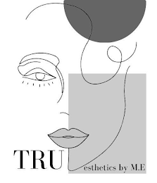 TRU ESTHETICS BY M.E