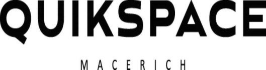 QUIKSPACE MACERICH