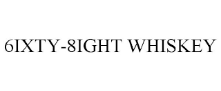 6IXTY-8IGHT WHISKEY