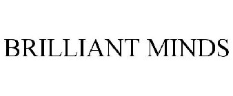 BRILLIANT MINDS