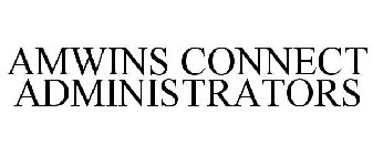 AMWINS CONNECT ADMINISTRATORS