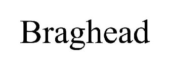 BRAGHEAD