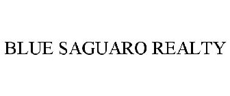 BLUE SAGUARO REALTY