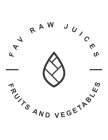 FAV RAW JUICES - FRUITS AND VEGETABLES