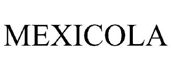 MEXICOLA