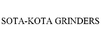 SOTA-KOTA GRINDERS