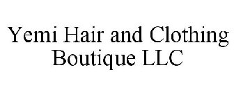 YEMI HAIR AND CLOTHING BOUTIQUE LLC