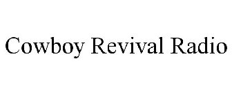 COWBOY REVIVAL RADIO