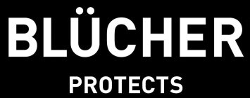 BLÜCHER PROTECTS