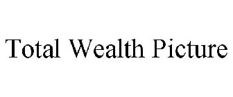 TOTAL WEALTH PICTURE