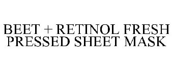 BEET + RETINOL FRESH PRESSED SHEET MASK