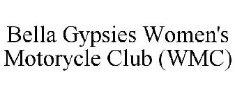 BELLA GYPSIES WOMEN'S MOTORCYCLE CLUB (WMC)