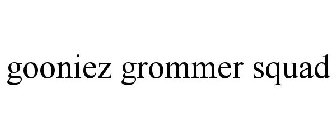 GOONIEZ GROMMER SQUAD