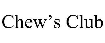 CHEW'S CLUB
