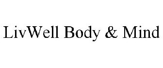 LIVWELL BODY & MIND