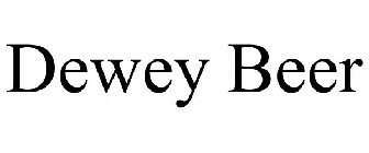 DEWEY BEER